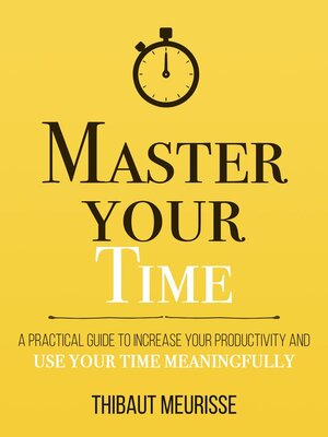 cover image of Master Your Time